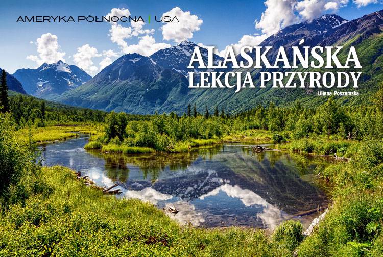 Artykuł: Alaskańska lekcja przyrody